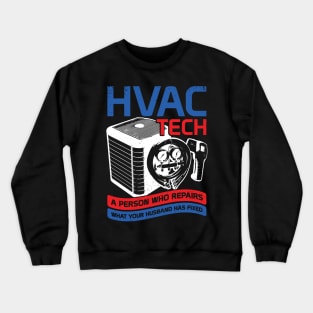 HVAC Tech Instructor Profession Technician Gift Crewneck Sweatshirt